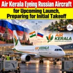 Air Kerala Eyeing Russian Aircraft for Upcoming Launch, Preparing for Initial Takeoff