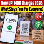 New UPI MDR Charges 2026, What Stays Free for Everyone?