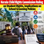 Kerala Child Rights Commission Ruling on Student Rights, Implications on School Grooming Policies 