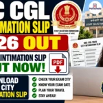 SSC CGL City Intimation Slip 2026 Out