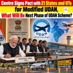 Centre Signs Pact with 21 States and UTs for Modified UDAN, What Will Be Next Phase of UDAN Scheme?
