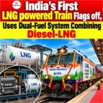 India’s First LNG Powered Train Flags Off, Uses Dual-Fuel System Combining Diesel-LNG