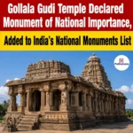 Gollala Gudi Temple Declared Monument of National Importance, Added to India’s National Monuments List