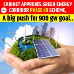 Cabinet Approves Green Energy Corridor Phase-III Scheme, A Big Push For 900 GW Goal 