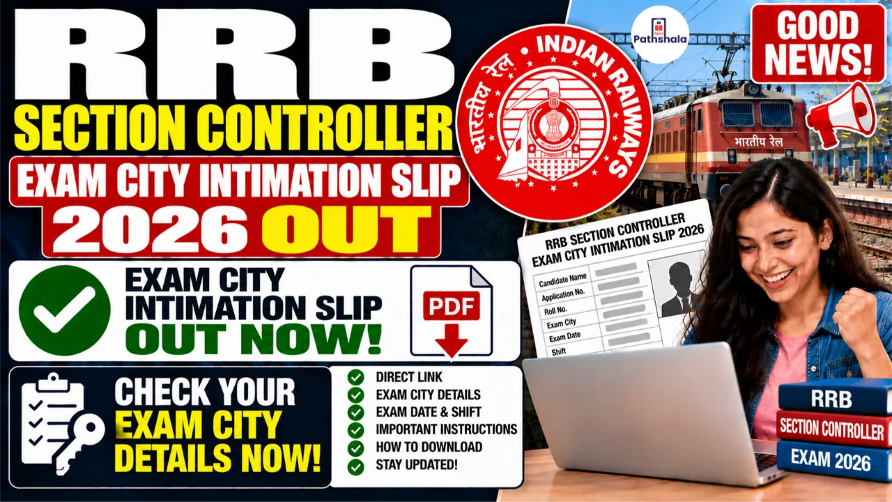 RRB Section Controller Exam City Intimation Slip 2026