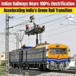Indian Railways Nears 100% Electrification, Accelerating India’s Green Rail Transition
