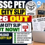 UPSSSC PET Exam City Slip 2026 Out