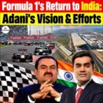 Formula 1’s Return to India: Adani & Government Efforts