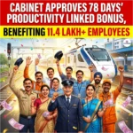 Cabinet Approves 78 Days’ Productivity Linked Bonus, Benefiting 11.4 Lakh+ Railways Employees