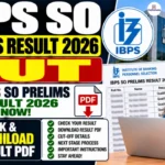 IBPS SO Prelims Result 2026 Out