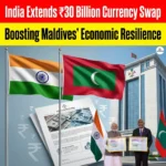 India Extends ₹30 Billion Currency Swap to Maldives, Boosting Economic Resilience