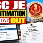 SSC JE City Intimation Slip 2026 Out